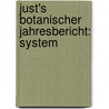 Just's Botanischer Jahresbericht: System by Karl Schuhmann