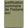 Justification Sommaire De L'Histoire Ecc door Laurent Ͽ