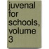 Juvenal For Schools, Volume 3