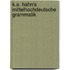 K.A. Hahn's Mittelhochdeutsche Grammatik