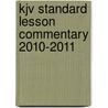 Kjv Standard Lesson Commentary 2010-2011 door Standard Publishing
