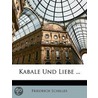 Kabale Und Liebe ... door Friedrich Schiller