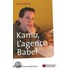 Kamo, L'agence de Babel. Mit Materialien