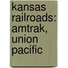 Kansas Railroads: Amtrak, Union Pacific door Source Wikipedia