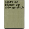 Kapital Und Bilanzen Der Aktiengesellsch door C. Steiner