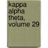 Kappa Alpha Theta, Volume 29