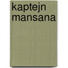 Kaptejn Mansana door Bj�Rnstjerne Bj�Rnson