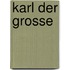 Karl Der Grosse