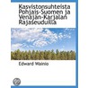 Kasvistonsuhteista Pohjais-Suomen Ja Ven door Edward Wainio