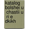 Katalog Bolshei U  Chastii U  Ri E Dkikh door Gautier