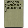 Katalog Der Griechischen Handschriften D door Viktor Emil Gardthausen