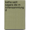 Katha Sarit Sagara Die M Rchensammlung D by Anonymous Anonymous
