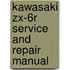 Kawasaki Zx-6r Service And Repair Manual