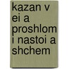Kazan V Ei A  Proshlom I Nastoi A Shchem door M. Pinegin