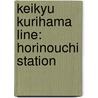 Keikyu Kurihama Line: Horinouchi Station door Onbekend