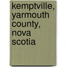 Kemptville, Yarmouth County, Nova Scotia door Albert Gayton