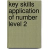 Key Skills Application Of Number Level 2 by Unknown