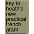 Key To Heath's New Practical French Gram