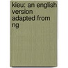 Kieu: An English Version Adapted From Ng by Unknown