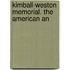 Kimball-Weston Memorial. The American An