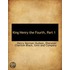 King Henry The Fourth, Part 1