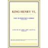 King Henry Vi, Part Iii (Webster's Germa by Reference Icon Reference