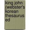 King John (Webster's Korean Thesaurus Ed by Reference Icon Reference