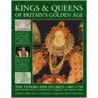 Kings and Queens of Britain's Golden Age by Charles Phillips