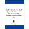 Kirby's Wonderful And Scientific Museum: by Roger S. Kirby
