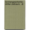 Kirchengeschichte: Dritter Zeitraum.  Di door Pius Bonifatius Gams