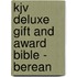 Kjv Deluxe Gift And Award Bible - Berean