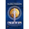 Klangtherapie - Wege zu innerer Harmonie door Otto-Heinrich Silber