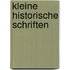 Kleine Historische Schriften