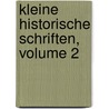 Kleine Historische Schriften, Volume 2 door Heinrich Von Sybel