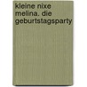 Kleine Nixe Melina. Die Geburtstagsparty door Linda Chapman