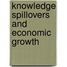 Knowledge Spillovers And Economic Growth door Marjolein C.J. Caniels