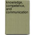 Knowledge, Competence, and Communication
