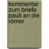 Kommentar Zum Briefe Pauli An Die Römer