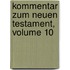Kommentar Zum Neuen Testament, Volume 10
