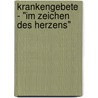 Krankengebete - "Im Zeichen des Herzens" door Clemens Otten