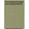 Kriminalpsychologie Und Strafrechtliche door Robert Sommer