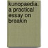 Kunopaedia. A Practical Essay On Breakin