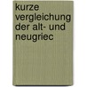 Kurze Vergleichung Der Alt- Und Neugriec door Karl Ludwig Struve