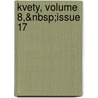Kvety, Volume 8,&Nbsp;Issue 17 by Unknown
