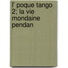 L' Poque Tango 2; La Vie Mondaine Pendan door Michel Georges-Michel