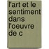 L'Art Et Le Sentiment Dans L'Oeuvre De C