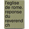 L'Eglise De Rome. Reponse Du Reverend Ch door J. M 1798 Bruyere