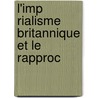 L'Imp Rialisme Britannique Et Le Rapproc by Jean Carr�Re