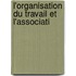 L'Organisation Du Travail Et L'Associati