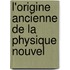 L'Origine Ancienne De La Physique Nouvel